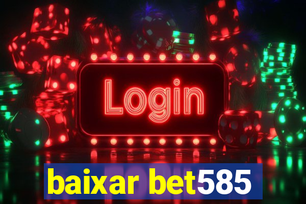 baixar bet585